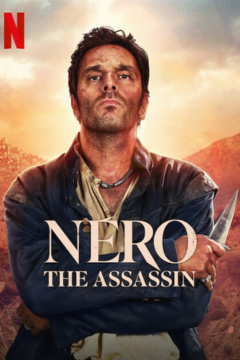 ดูหนังออนไลน์ ซีรี่ส์ฝรั่ง Nero the Assassin (2025) กาลครั้งหนึ่งของนักฆ่า พากย์ไทย Ep.1-8 (จบ)